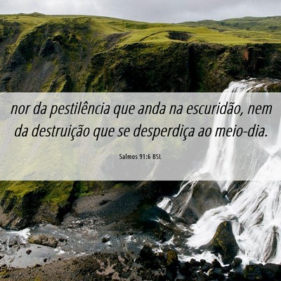 Picture 06 - Salmos 91:6 BSL - nor da pestilência que anda na escuridão, nem - Bible Verse Picture