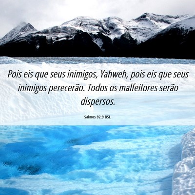 Picture 06 - Salmos 92:9 BSL - Pois eis que seus inimigos, Yahweh, pois eis que - Bible Verse Picture