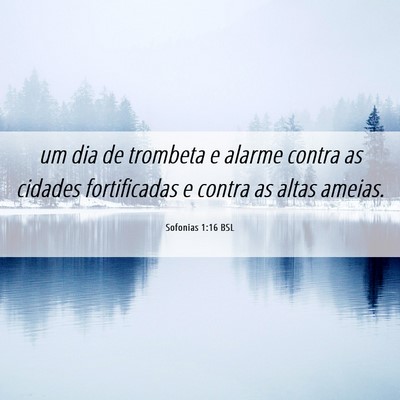 Picture 06 - Sofonias 1:16 BSL - um dia de trombeta e alarme contra as cidades - Bible Verse Picture