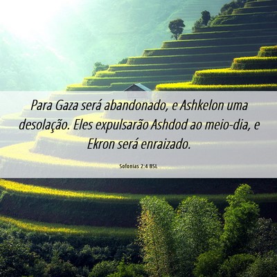 Picture 06 - Sofonias 2:4 BSL - Para Gaza será abandonado, e Ashkelon uma - Bible Verse Picture