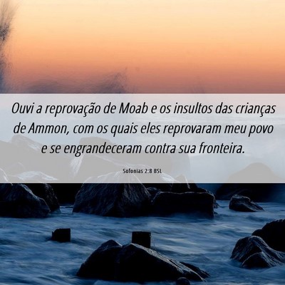 Picture 06 - Sofonias 2:8 BSL - Ouvi a reprovação de Moab e os insultos das - Bible Verse Picture