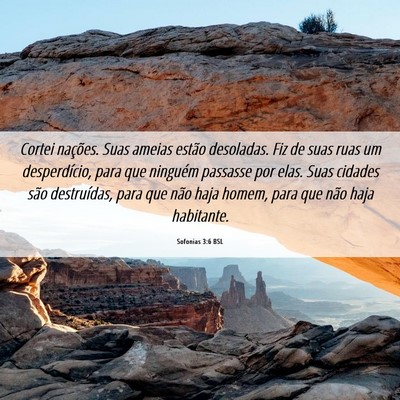 Picture 06 - Sofonias 3:6 BSL - Cortei nações. Suas ameias estão desoladas. - Bible Verse Picture