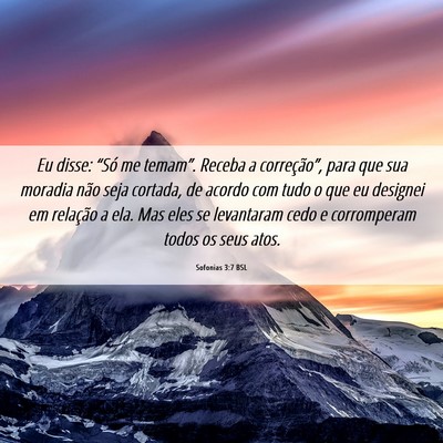Picture 06 - Sofonias 3:7 BSL - Eu disse: “Só me temam”. Receba a - Bible Verse Picture