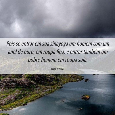 Picture 06 - Tiago 2:2 BSL - Pois se entrar em sua sinagoga um homem com um - Bible Verse Picture