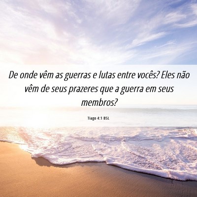 Picture 06 - Tiago 4:1 BSL - De onde vêm as guerras e lutas entre vocês? - Bible Verse Picture