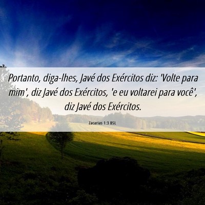 Picture 06 - Zacarias 1:3 BSL - Portanto, diga-lhes, Javé dos Exércitos diz: - Bible Verse Picture