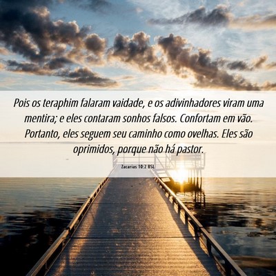 Picture 06 - Zacarias 10:2 BSL - Pois os teraphim falaram vaidade, e os - Bible Verse Picture
