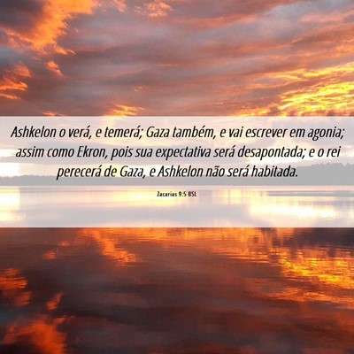 Picture 06 - Zacarias 9:5 BSL - Ashkelon o verá, e temerá; Gaza também, e vai - Bible Verse Picture