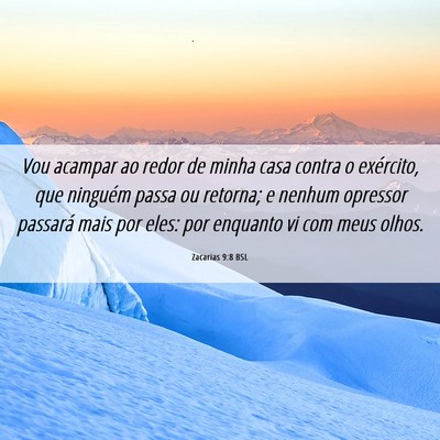 Picture 06 - Zacarias 9:8 BSL - Vou acampar ao redor de minha casa contra o - Bible Verse Picture