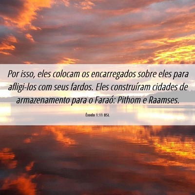 Picture 06 - Êxodo 1:11 BSL - Por isso, eles colocam os encarregados sobre eles - Bible Verse Picture