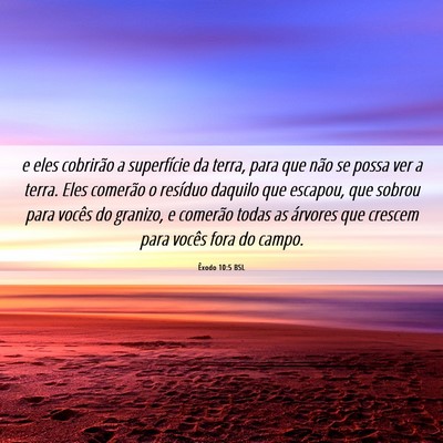 Picture 06 - Êxodo 10:5 BSL - e eles cobrirão a superfície da terra, para que - Bible Verse Picture