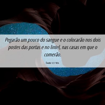 Picture 06 - Êxodo 12:7 BSL - Pegarão um pouco do sangue e o colocarão nos - Bible Verse Picture