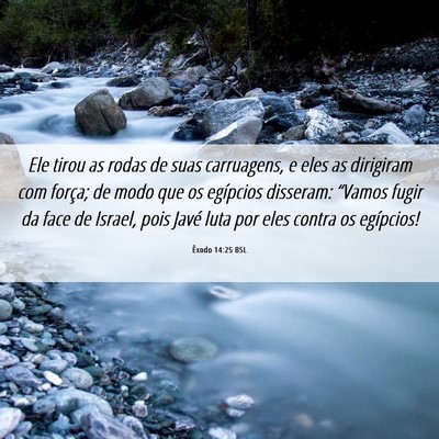 Picture 06 - Êxodo 14:25 BSL - Ele tirou as rodas de suas carruagens, e eles as - Bible Verse Picture