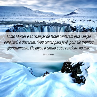 Picture 06 - Êxodo 15:1 BSL - Então Moisés e as crianças de Israel cantaram - Bible Verse Picture