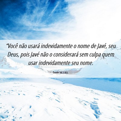 Picture 06 - Êxodo 20:7 BSL - “Você não usará indevidamente o nome de - Bible Verse Picture