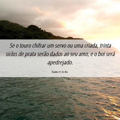 Picture 06 - Êxodo 21:32 BSL - Se o touro chifrar um servo ou uma criada, trinta - Bible Verse Picture