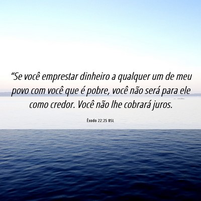 Picture 06 - Êxodo 22:25 BSL - “Se você emprestar dinheiro a qualquer um de - Bible Verse Picture