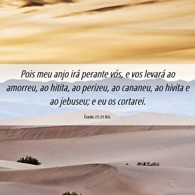 Picture 06 - Êxodo 23:23 BSL - Pois meu anjo irá perante vós, e vos levará ao - Bible Verse Picture