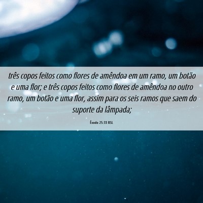 Picture 06 - Êxodo 25:33 BSL - três copos feitos como flores de amêndoa em um - Bible Verse Picture