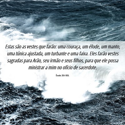 Picture 06 - Êxodo 28:4 BSL - Estas são as vestes que farão: uma couraça, um - Bible Verse Picture