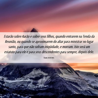 Picture 06 - Êxodo 28:43 BSL - Estarão sobre Aarão e sobre seus filhos, quando - Bible Verse Picture