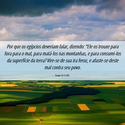 Picture 06 - Êxodo 32:12 BSL - Por que os egípcios deveriam falar, dizendo: - Bible Verse Picture