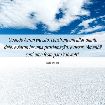 Picture 06 - Êxodo 32:5 BSL - Quando Aaron viu isto, construiu um altar diante - Bible Verse Picture