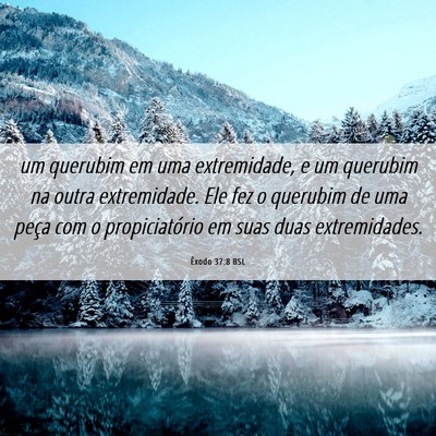Picture 06 - Êxodo 37:8 BSL - um querubim em uma extremidade, e um querubim na - Bible Verse Picture