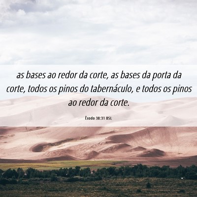 Picture 06 - Êxodo 38:31 BSL - as bases ao redor da corte, as bases da porta da - Bible Verse Picture