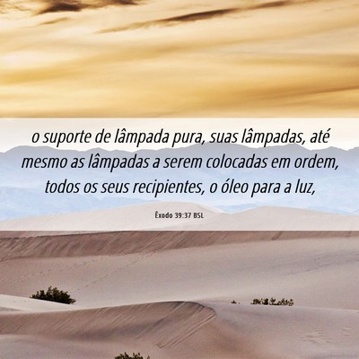 Picture 06 - Êxodo 39:37 BSL - o suporte de lâmpada pura, suas lâmpadas, até - Bible Verse Picture