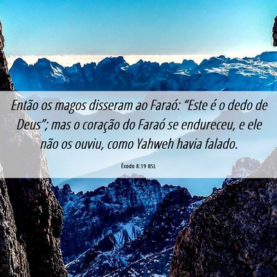 Picture 06 - Êxodo 8:19 BSL - Então os magos disseram ao Faraó: “Este é o - Bible Verse Picture