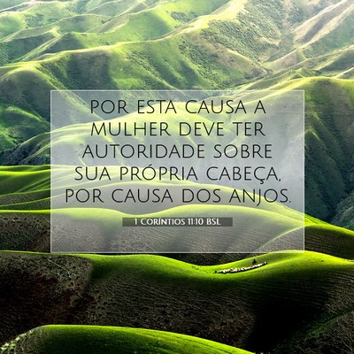 Picture 07 - 1 Coríntios 11:10 BSL - por esta causa a mulher deve ter autoridade sobre - Bible Verse Picture