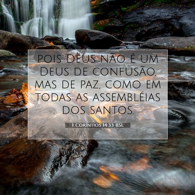 Picture 07 - 1 Coríntios 14:33 BSL - pois Deus não é um Deus de confusão, mas de - Bible Verse Picture