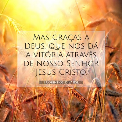 Picture 07 - 1 Coríntios 15:57 BSL - Mas graças a Deus, que nos dá a vitória - Bible Verse Picture