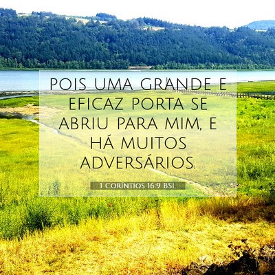 Picture 07 - 1 Coríntios 16:9 BSL - pois uma grande e eficaz porta se abriu para mim, - Bible Verse Picture