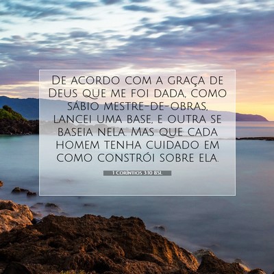 Picture 07 - 1 Coríntios 3:10 BSL - De acordo com a graça de Deus que me foi dada, - Bible Verse Picture