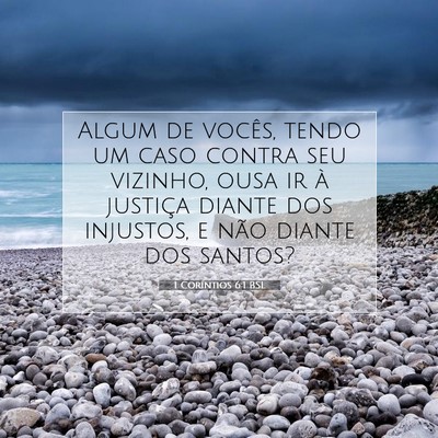Picture 07 - 1 Coríntios 6:1 BSL - Algum de vocês, tendo um caso contra seu - Bible Verse Picture