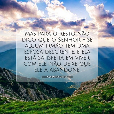 Picture 07 - 1 Coríntios 7:12 BSL - Mas para o resto não digo que o Senhor - se - Bible Verse Picture