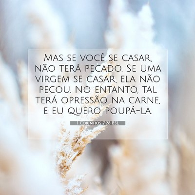 Picture 07 - 1 Coríntios 7:28 BSL - Mas se você se casar, não terá pecado. Se uma - Bible Verse Picture