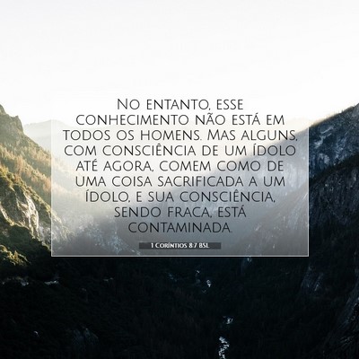 Picture 07 - 1 Coríntios 8:7 BSL - No entanto, esse conhecimento não está em todos - Bible Verse Picture