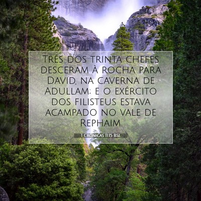 Picture 07 - 1 Crônicas 11:15 BSL - Três dos trinta chefes desceram à rocha para - Bible Verse Picture