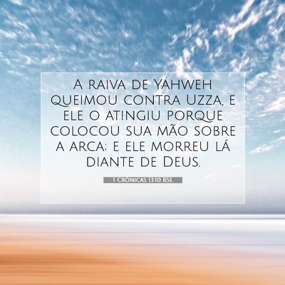 Picture 07 - 1 Crônicas 13:10 BSL - A raiva de Yahweh queimou contra Uzza, e ele o - Bible Verse Picture