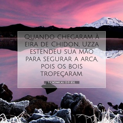Picture 07 - 1 Crônicas 13:9 BSL - Quando chegaram à eira de Chidon, Uzza estendeu - Bible Verse Picture