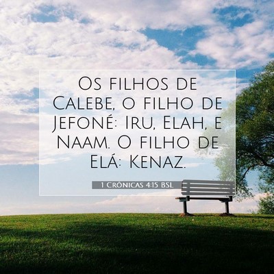 Picture 07 - 1 Crônicas 4:15 BSL - Os filhos de Calebe, o filho de Jefoné: Iru, - Bible Verse Picture
