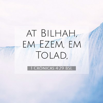 Picture 07 - 1 Crônicas 4:29 BSL - at Bilhah, em Ezem, em - Bible Verse Picture