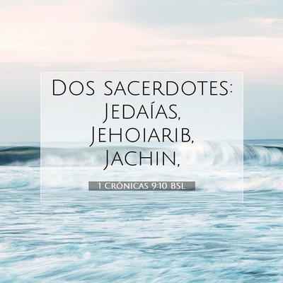 Picture 07 - 1 Crônicas 9:10 BSL - Dos sacerdotes: Jedaías, Jehoiarib, - Bible Verse Picture