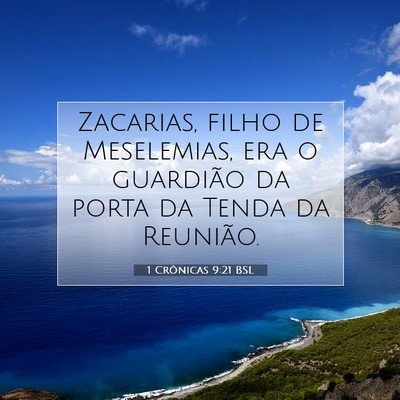 Picture 07 - 1 Crônicas 9:21 BSL - Zacarias, filho de Meselemias, era o guardião da - Bible Verse Picture