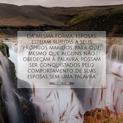 Picture 07 - 1 Pedro 3:1 BSL - Da mesma forma, esposas, estejam sujeitas a seus - Bible Verse Picture