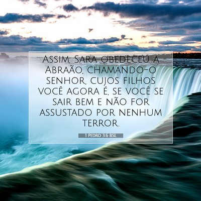 Picture 07 - 1 Pedro 3:6 BSL - Assim, Sara obedeceu a Abraão, chamando-o - Bible Verse Picture