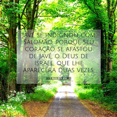 Picture 07 - 1 Reis 11:9 BSL - Javé se indignou com Salomão, porque seu - Bible Verse Picture